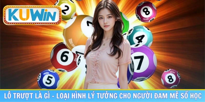 lô trượt là gì