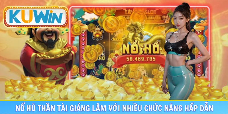 Nổ hũ thần tài giáng lâm