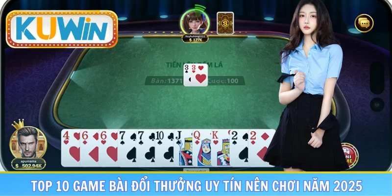 Top 10 game bài đổi thưởng uy tín